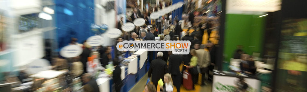 Get your eCommerce Show North tickets – Event City, Manchester